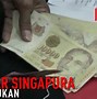 50 $ Singapura Berapa Rupiah